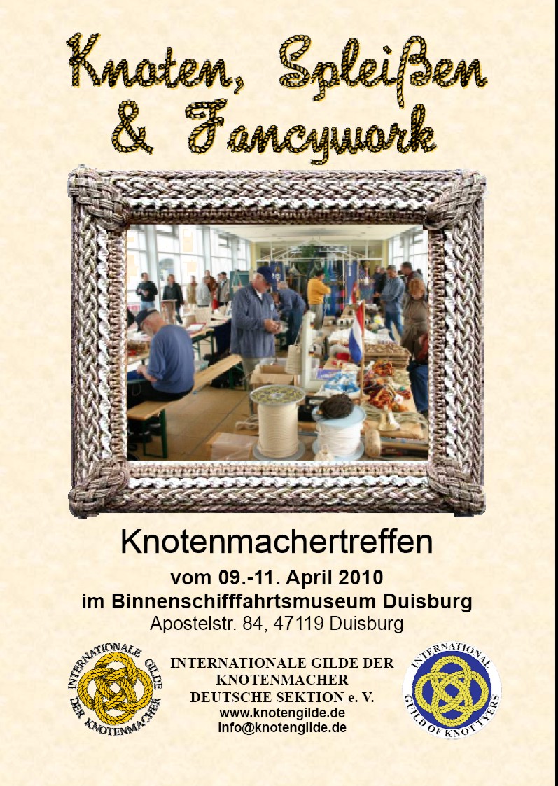 Vom 09.-11.4.2010 findet im Museum f�r Binnenschifffahrt in Duisburg  ein Knotenmachertreffen statt.